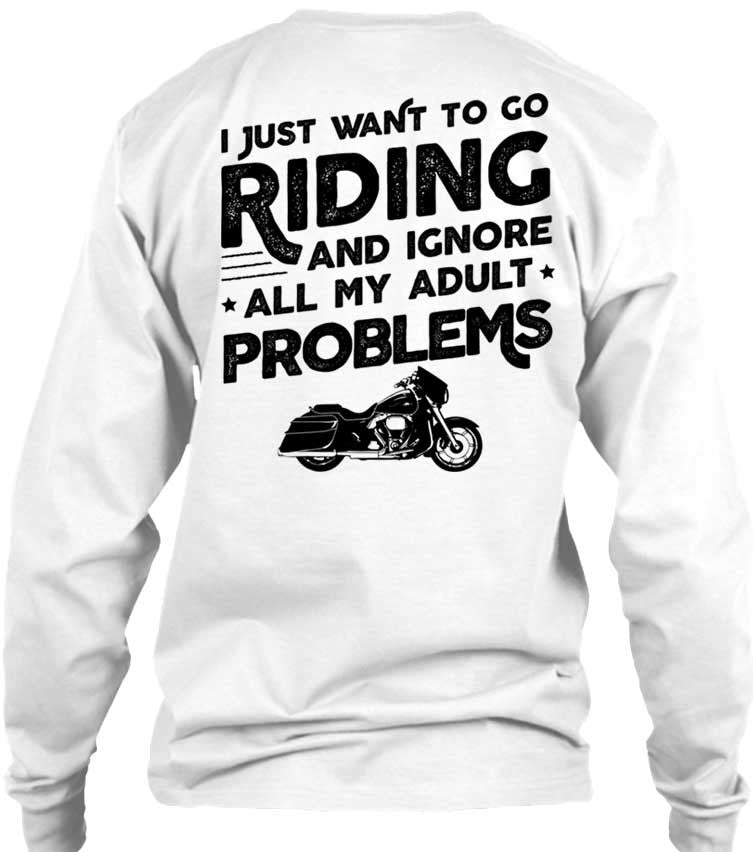 I Just Want To Go Riding And Ignore All My Adult Problems