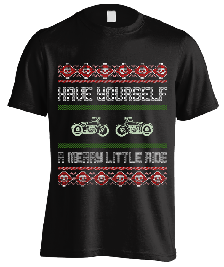 Have Yourself A Merry Little Ride Biker's Ugly Christmas T-shirt