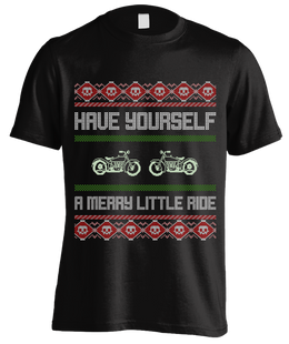 Have Yourself A Merry Little Ride Biker's Ugly Christmas T-shirt