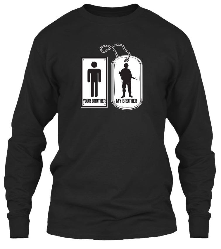 Your Brother, My Brother Military Veteran Soldier T-shirt