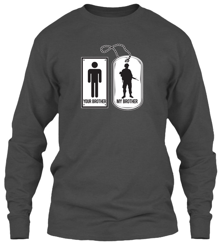 Your Brother, My Brother Military Veteran Soldier T-shirt