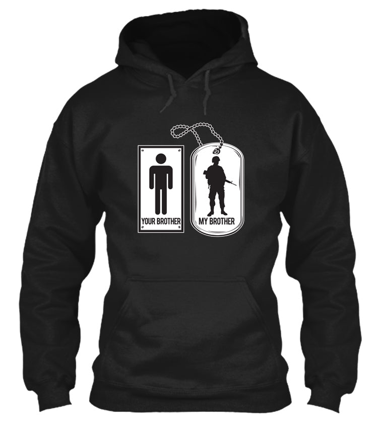 Your Brother, My Brother Military Veteran Soldier T-shirt