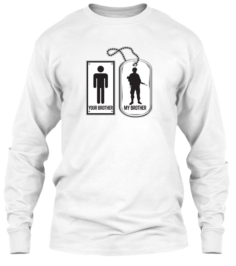 Your Brother, My Brother Military Veteran Soldier T-shirt