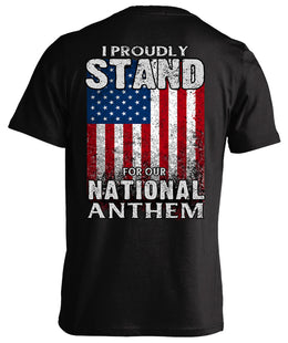 I Proudly Stand For Our National Anthem
