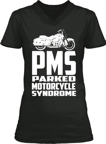 T-shirt - PMS Parked Motorcycle Syndrome (Ladies)