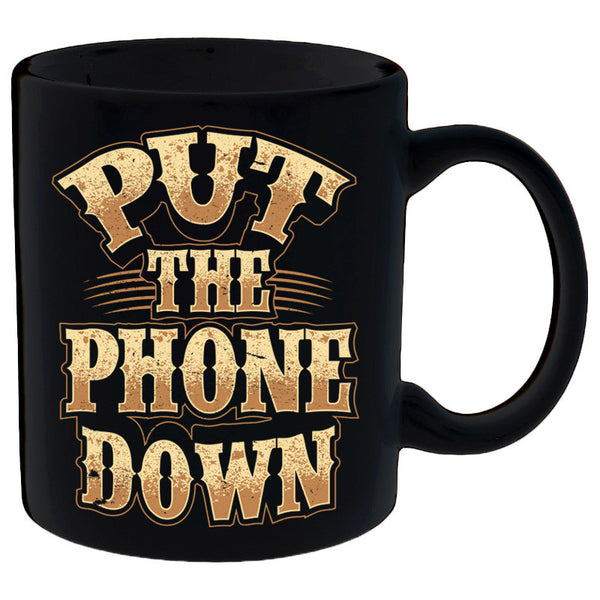 Put The Phone Down Mug