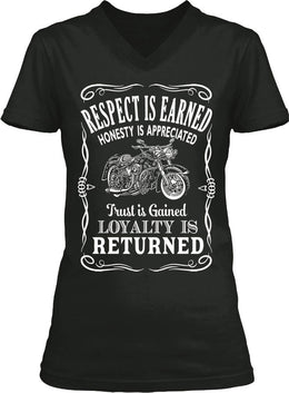 T-shirt - Respect Is Earned Loyalty Is Appreciated (Ladies)
