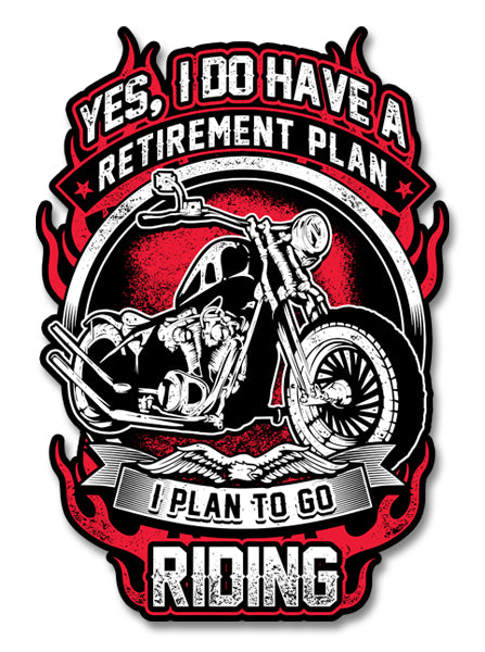 Yes, I Do Have a Retirement Plan Decal