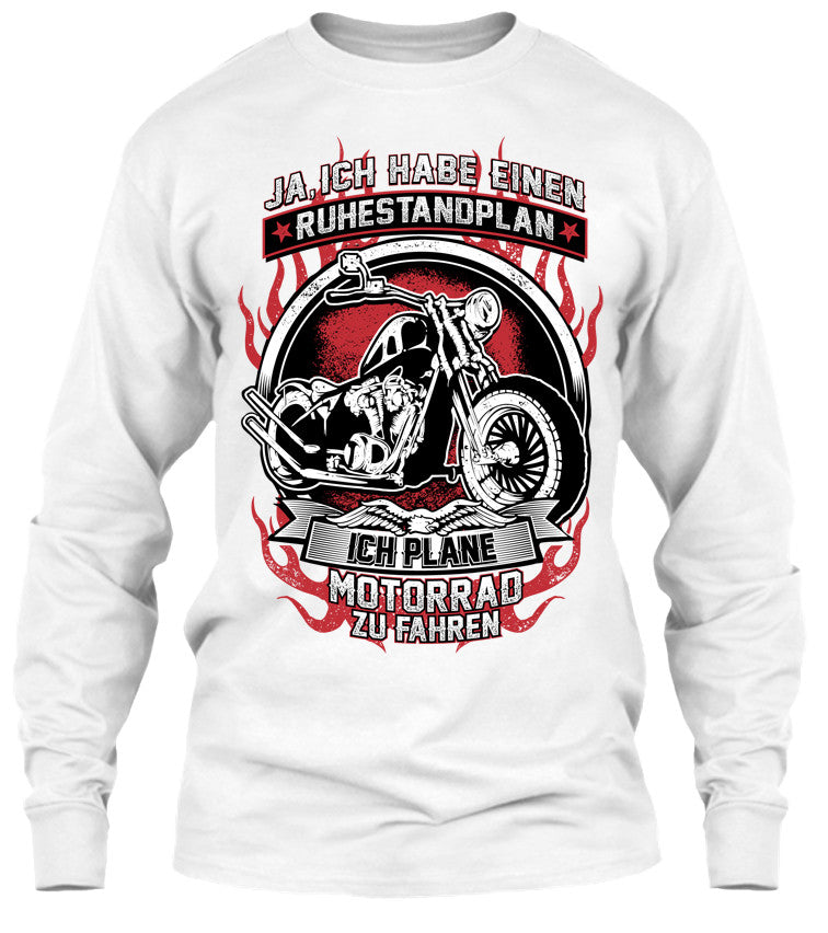 T-shirt - Ja Ich Habe Einen Ruhestandplan Ich Plane Motorrad Zu Fahren (Front Print)