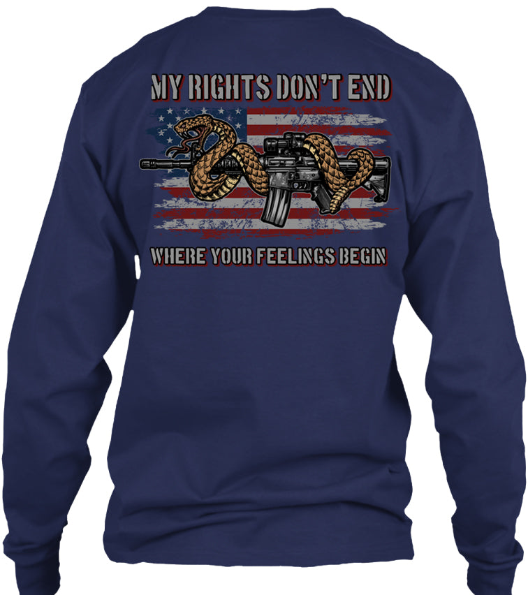 My Rights Don't End Where Your Feelings Begin 2nd Amendment T-shirt