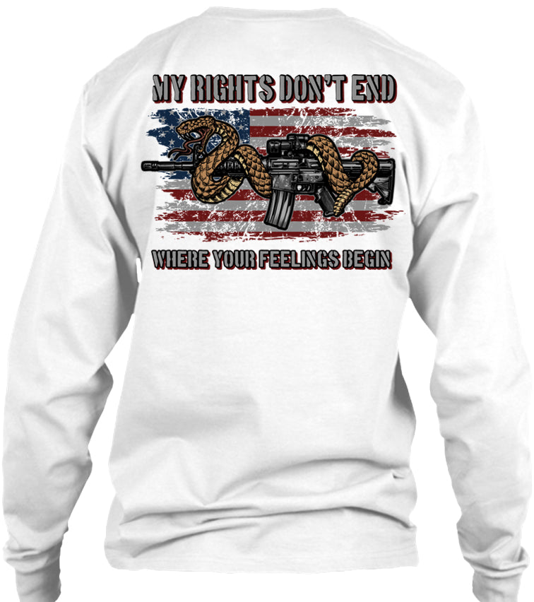 My Rights Don't End Where Your Feelings Begin 2nd Amendment T-shirt