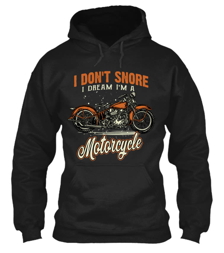 I Don't Snore, I Dream I'm A Motorcycle (Front Print)