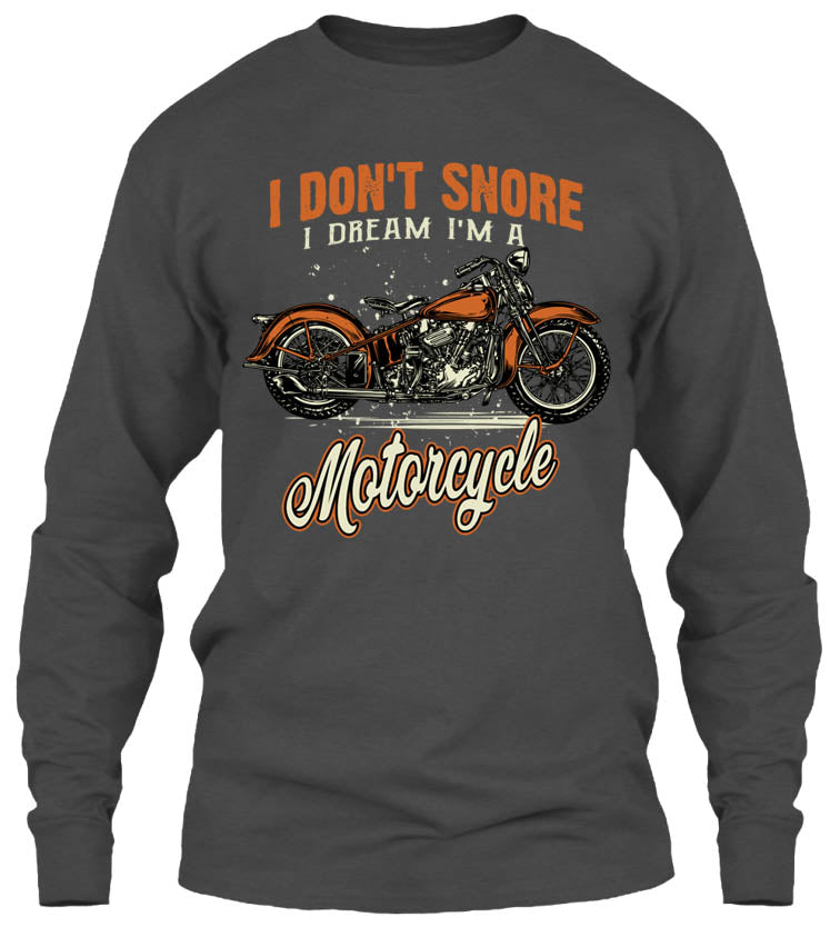 I Don't Snore, I Dream I'm A Motorcycle (Front Print)