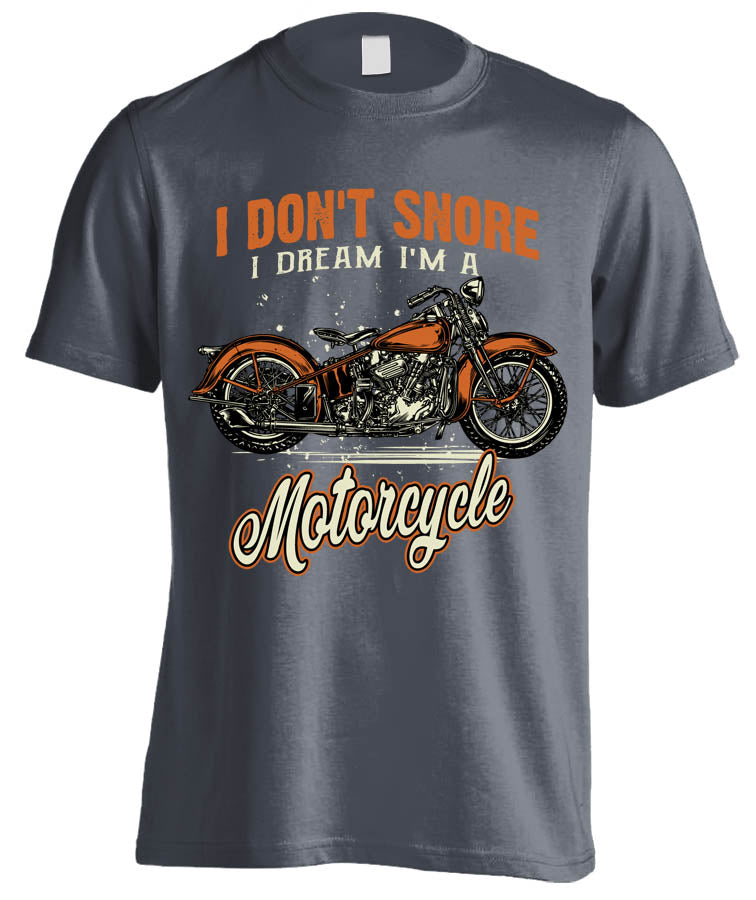 I Don't Snore, I Dream I'm A Motorcycle (Front Print)