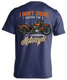 I Don't Snore, I Dream I'm A Motorcycle (Back Print)