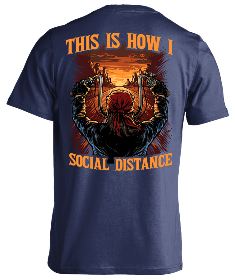 This Is How I Social Distance Motorcycle T-shirt
