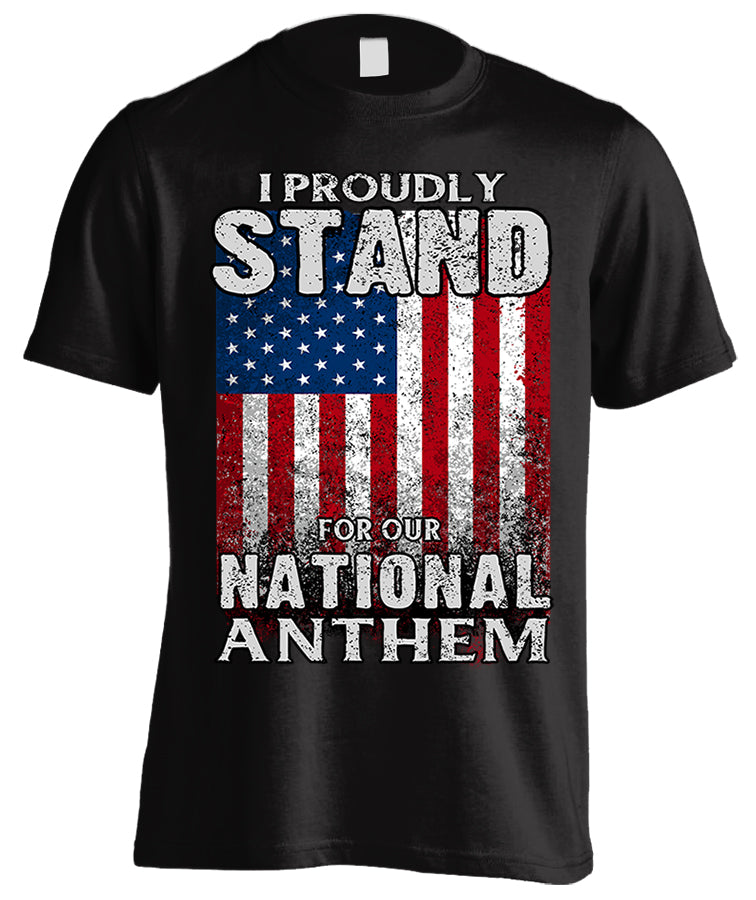I Proudly Stand For Our National Anthem (Front Print)