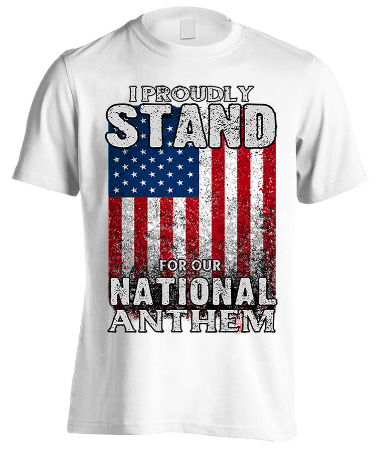 I Proudly Stand For Our National Anthem (Front Print)