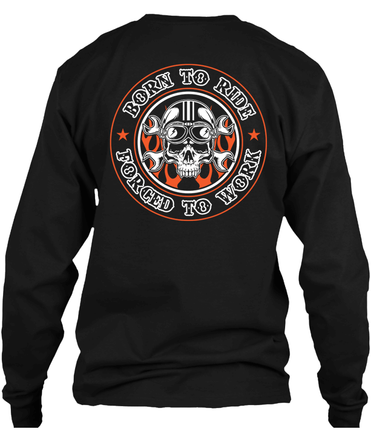 T-shirt - Born To Ride, Forced To Work