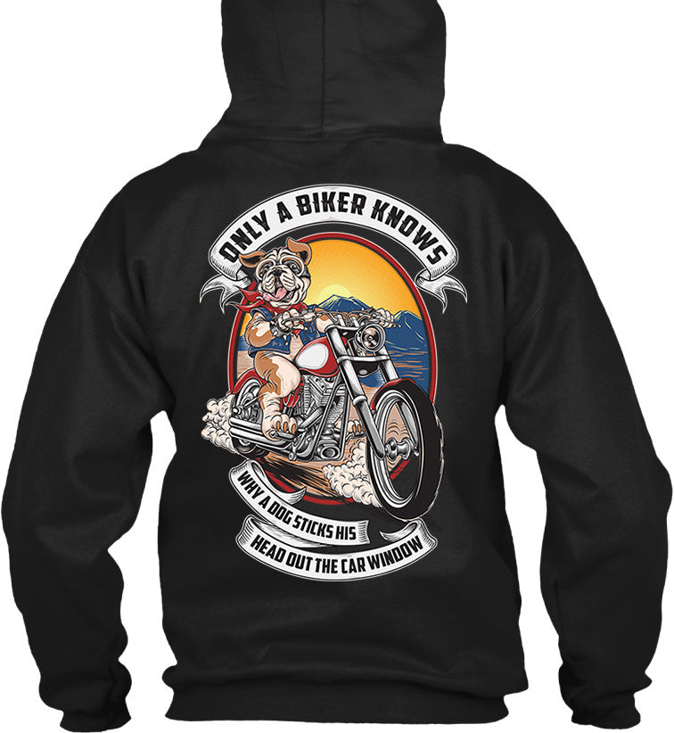 T-shirt - Only A Biker Knows Why A Dog Sticks His Head Out