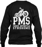 T-shirt - PMS Parked Motorcycle Syndrome