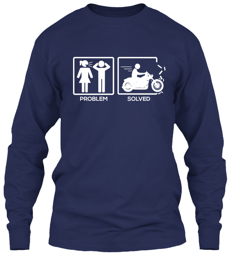 T-shirt - Problem Solved By Motorcycle