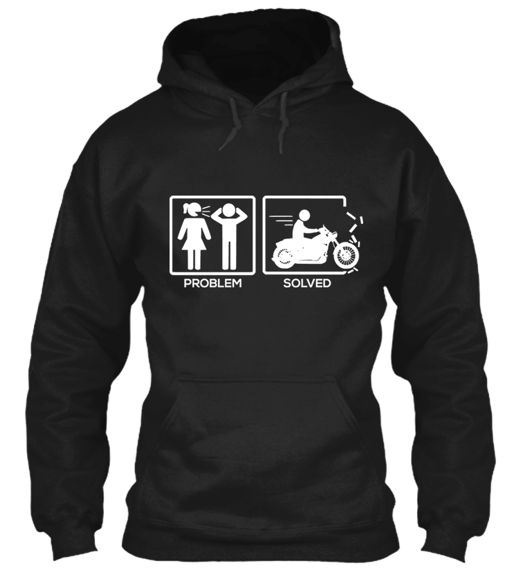 T-shirt - Problem Solved By Motorcycle