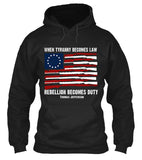When Tyranny Becomes Law Rebellion Becomes Duty T-shirt (Front Print)